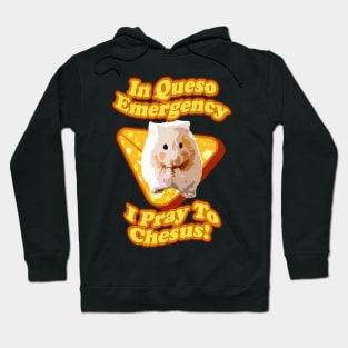 Golden Syrian Hamster Prays To Jesus Cheese Lover Hoodie